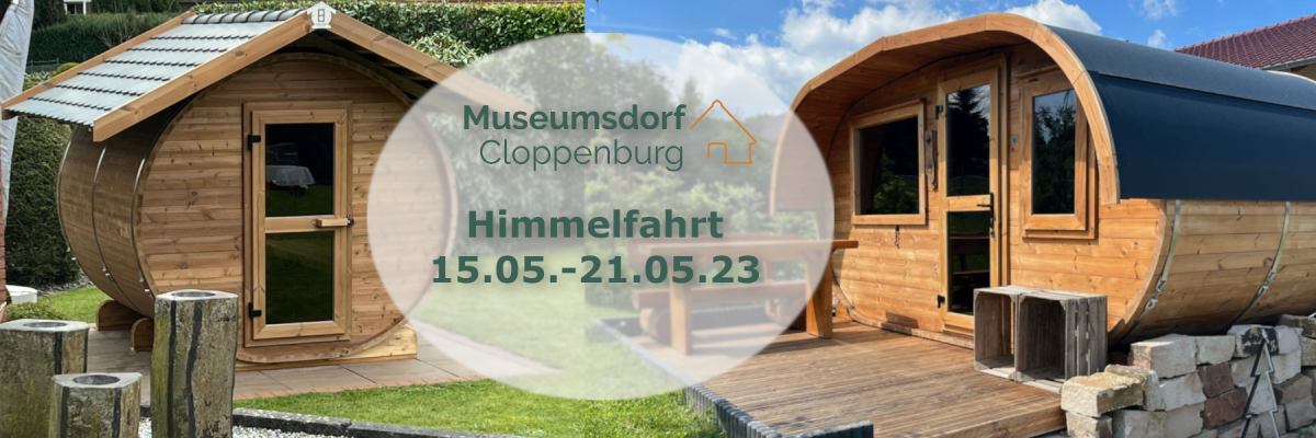 Himmelfahrt ist Dorfpartie im Museumsdorf Cloppenburg vom 18.05. - 21.05.23 - Dorfpartie in Cloppenburg vom 18.05. - 21.05.23